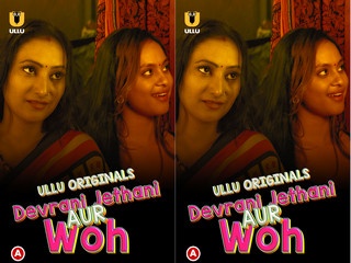 Devrani Jethani Aur Woh ? Episode 4